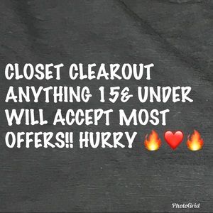 Anything 15& under must go